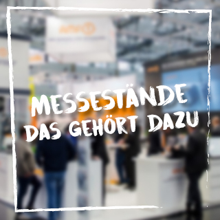 Messestände – Das gehört&nbsp;dazu